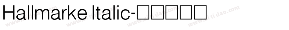 Hallmarke Italic字体转换